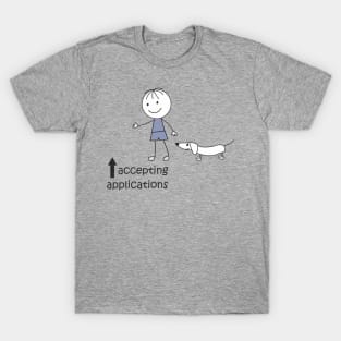 accepting applications T-Shirt